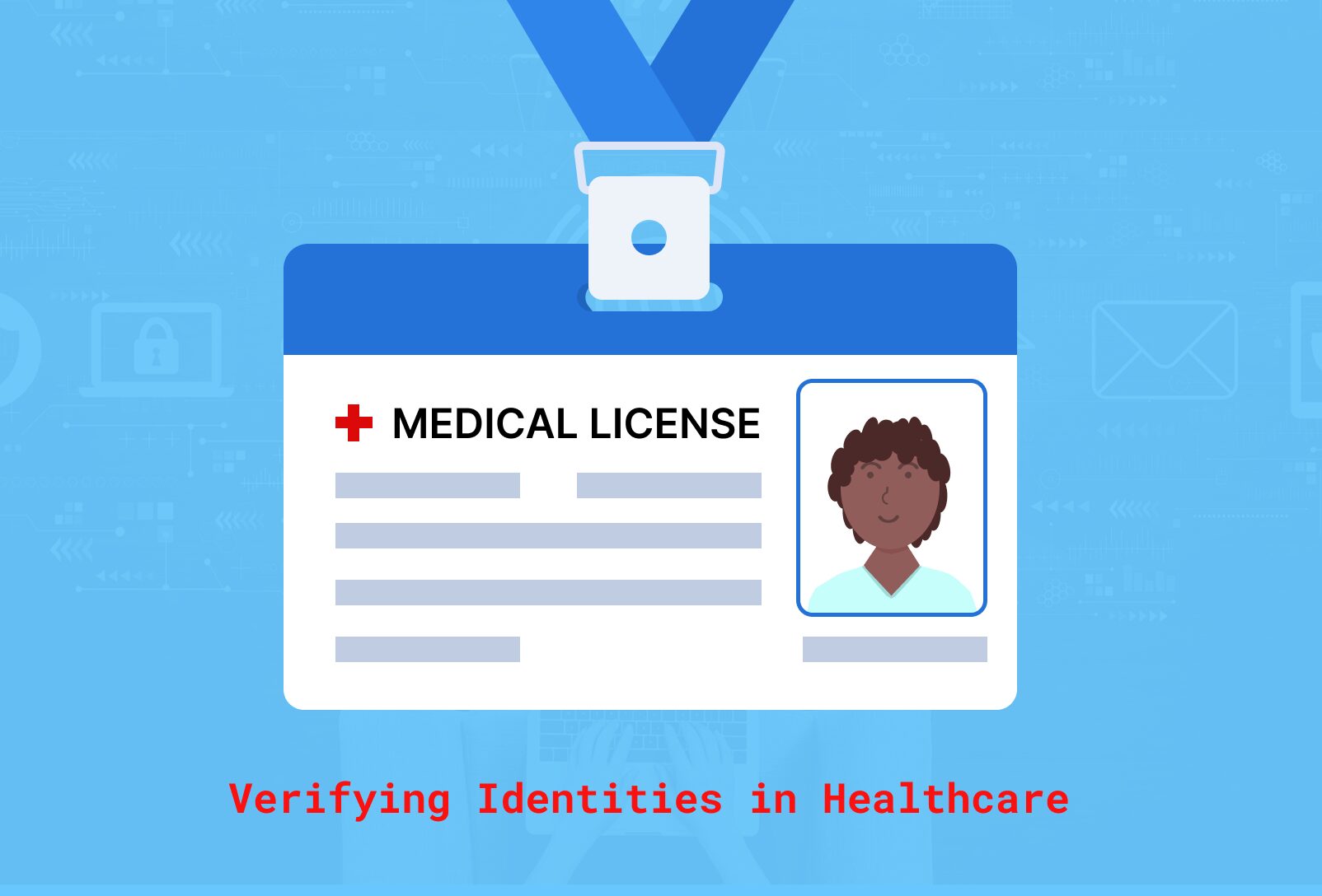 Read more about the article Reconsider How We Verify Identities in Healthcare